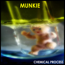 MUNKIE - Chemical Process podcast artwork